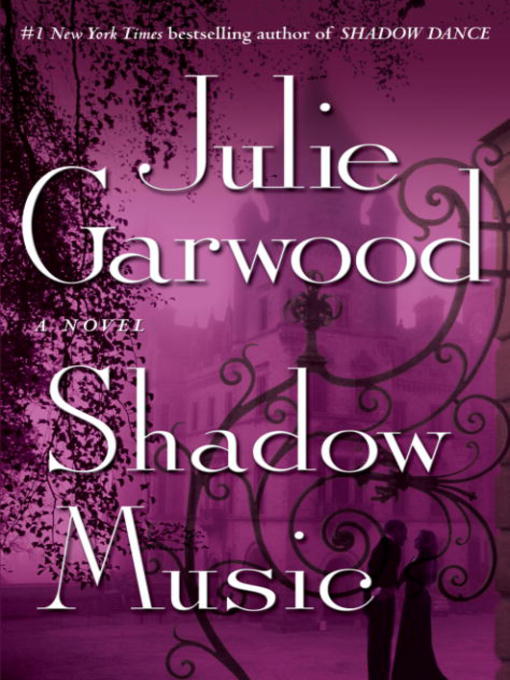 Title details for Shadow Music by Julie Garwood - Wait list